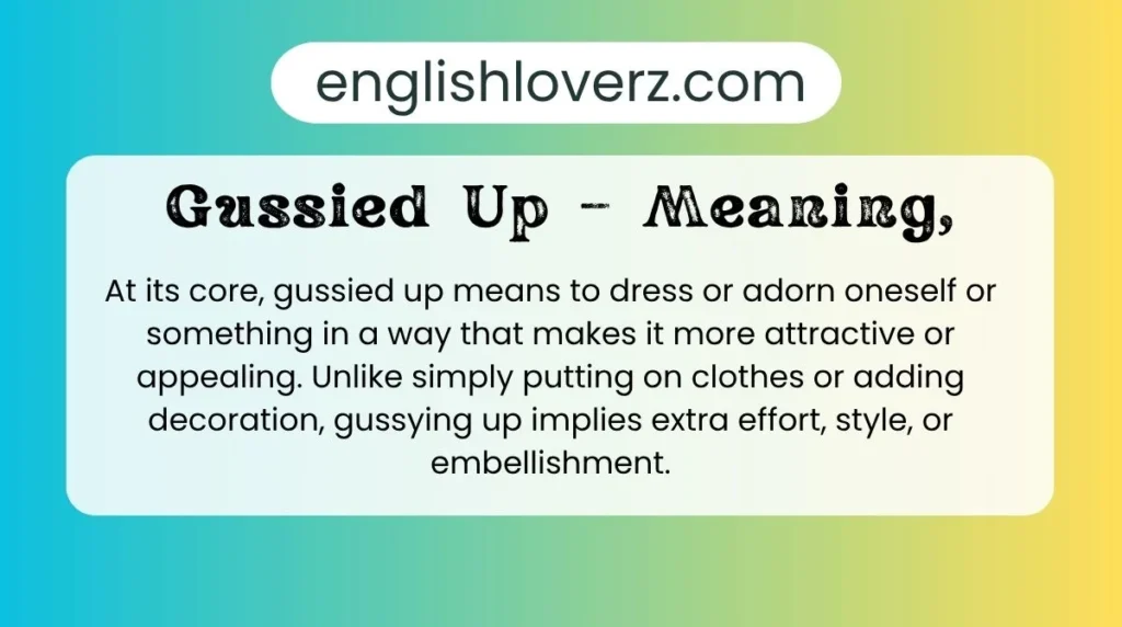 gussied-up-meaning