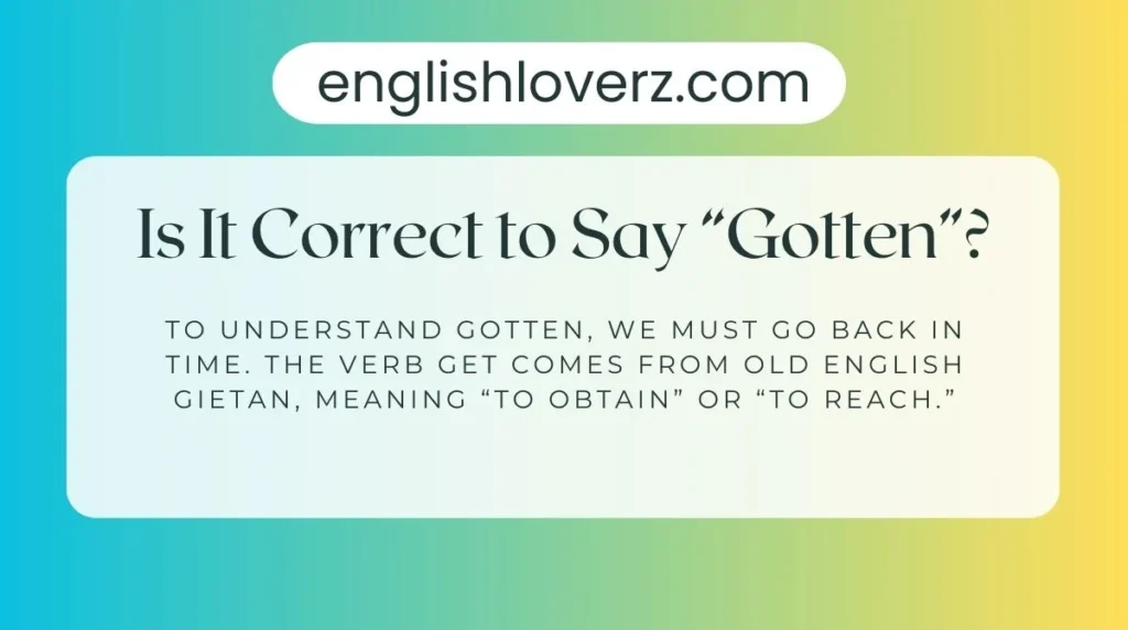 Is It Correct to Say “Gotten