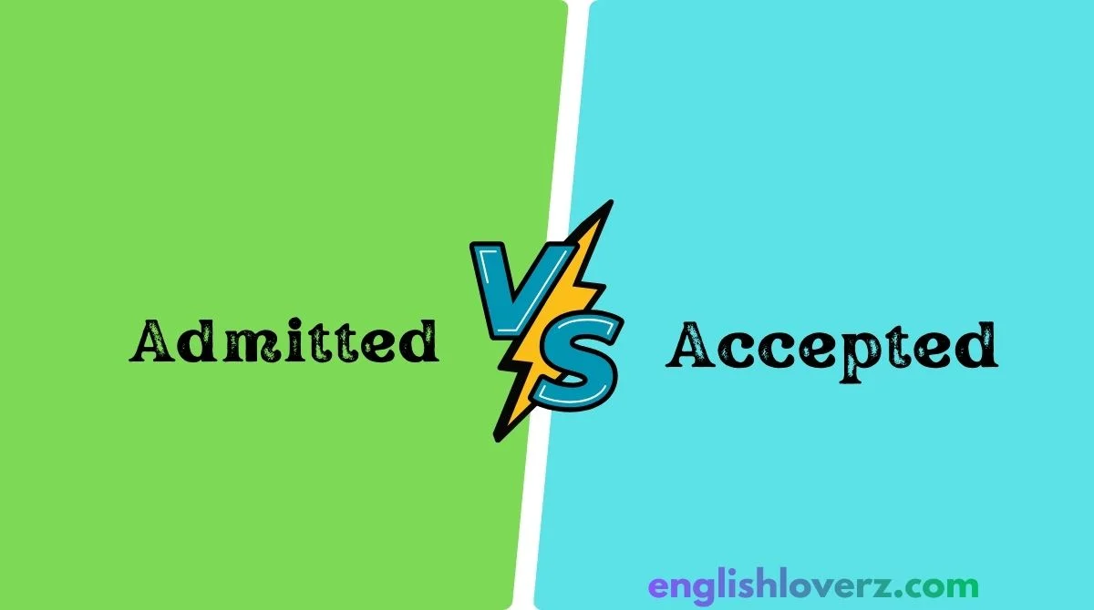 Admitted vs. Accepted