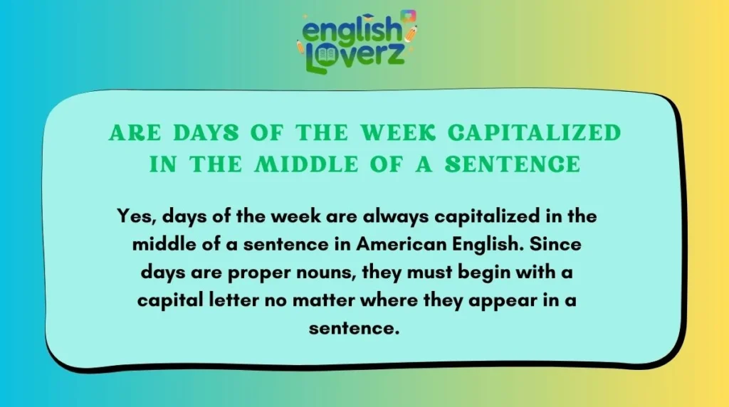 Are Days of the Week Capitalized in the Middle of a Sentence