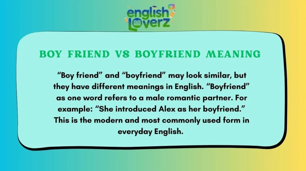 Boy Friend vs Boyfriend Meaning