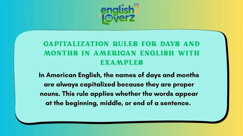 Capitalization Rules for Days and Months in American English With Examples