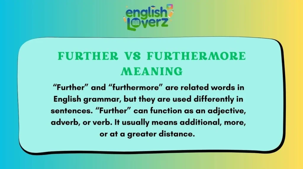 Further vs Furthermore Meaning