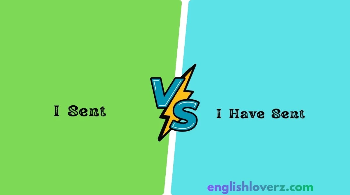 Have Sent ️ I Sent vs I Have Sent vs I Had Sent — Master Email Tense for Clear ...