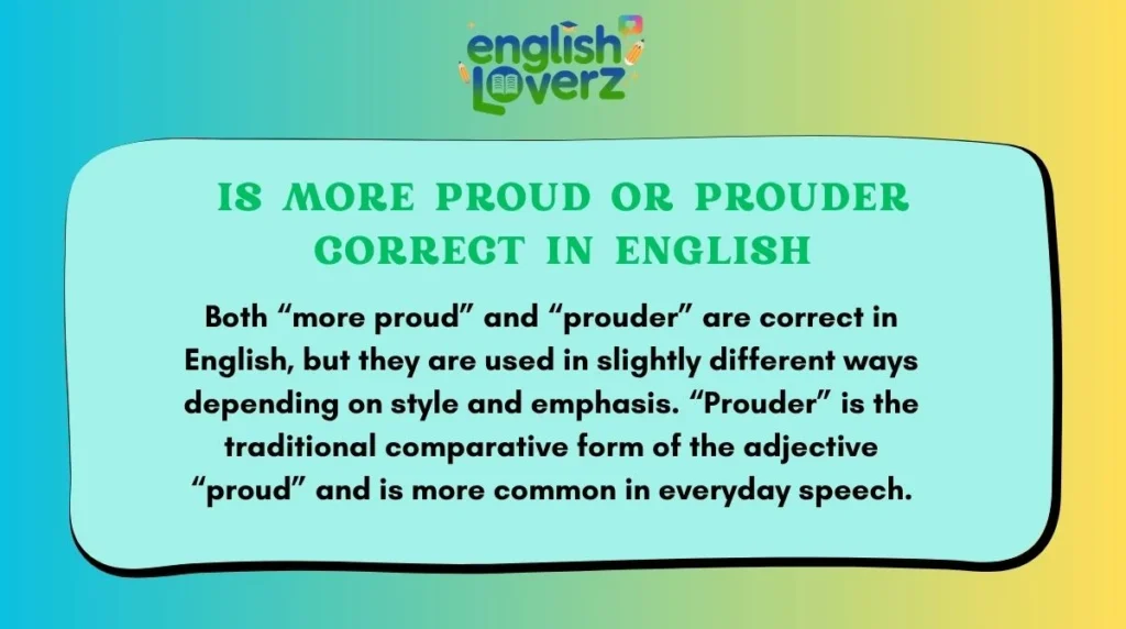 Is More Proud or Prouder Correct in English