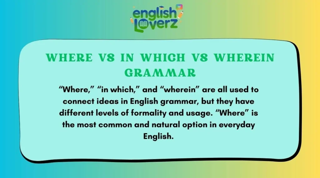 Where vs In Which vs Wherein Grammar