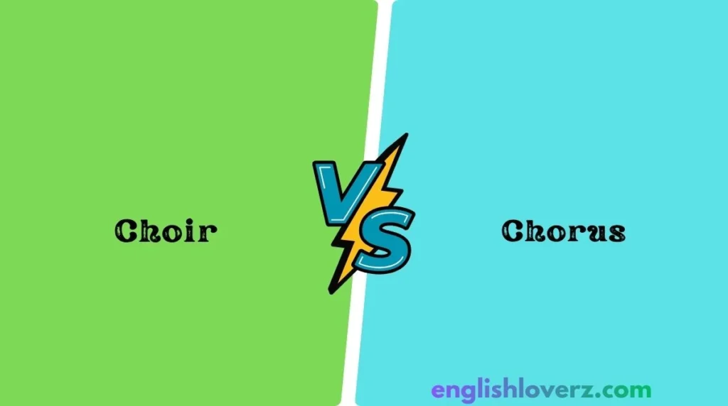 Choir vs. Chorus