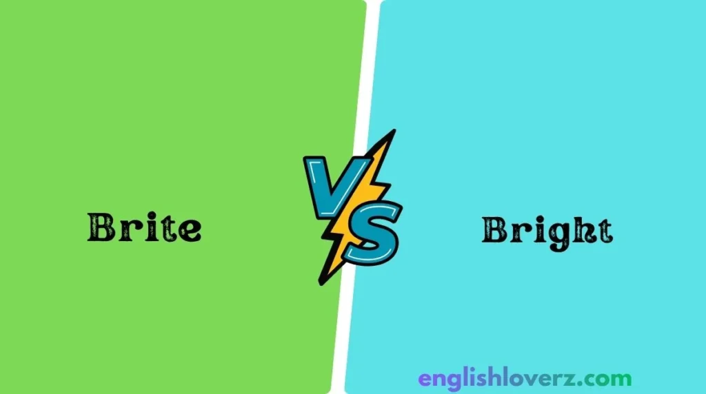 Brite vs. Bright