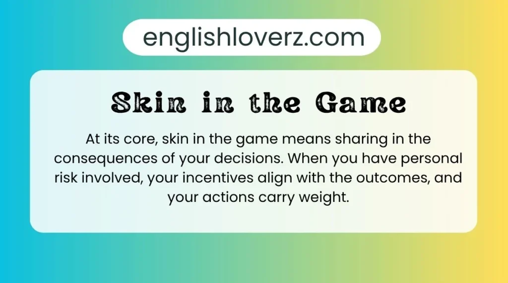 Skin in the Game