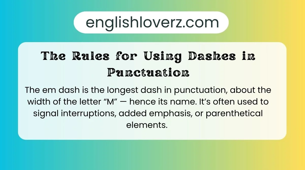 Counting Using Dashes The Rules for Using Dashes in Punctuation — Mastering Em and En Dashes ...