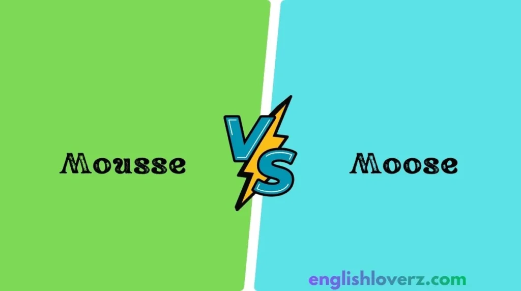 Moose vs. Mousse