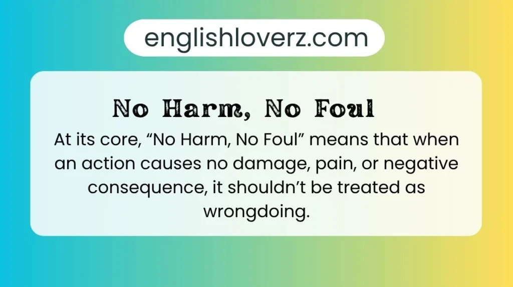 No Harm, No Foul