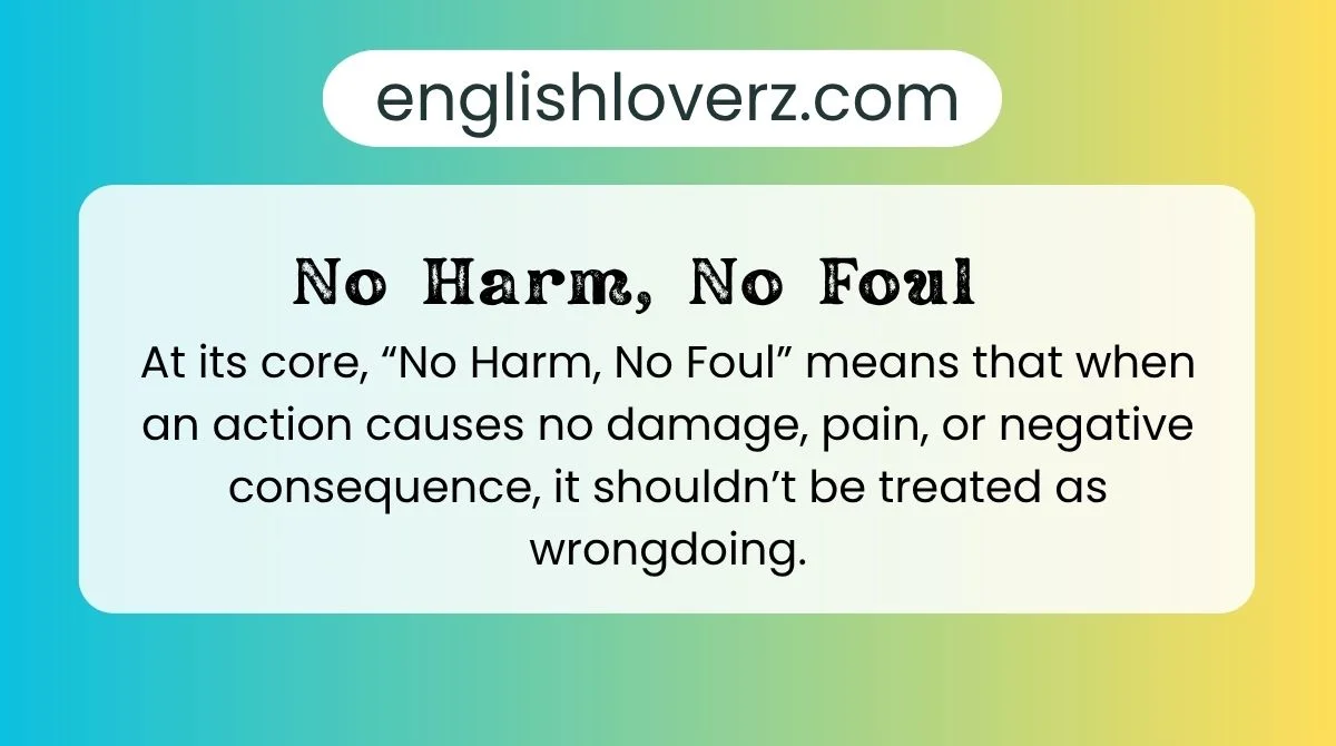 No Harm, No Foul