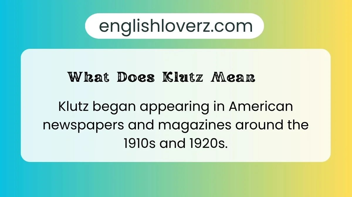What Does Klutz Mean